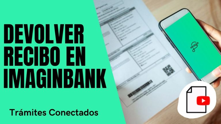 ¡Imagin-banca no perdona! Descubre cómo devolver recibo en Imagin en solo 3 pasos