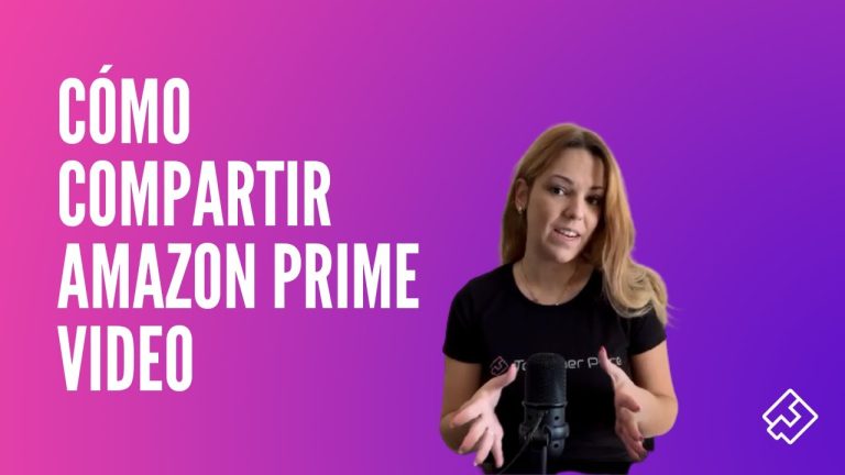 Descubre c&oacute;mo compartir Amazon Prime en Espa&ntilde;a y maximiza tus beneficios